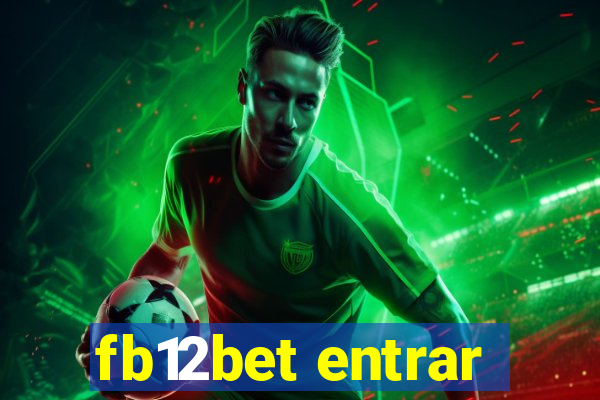 fb12bet entrar